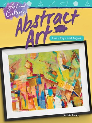 cover image of Abstract Art: Lines, Rays, and Angles